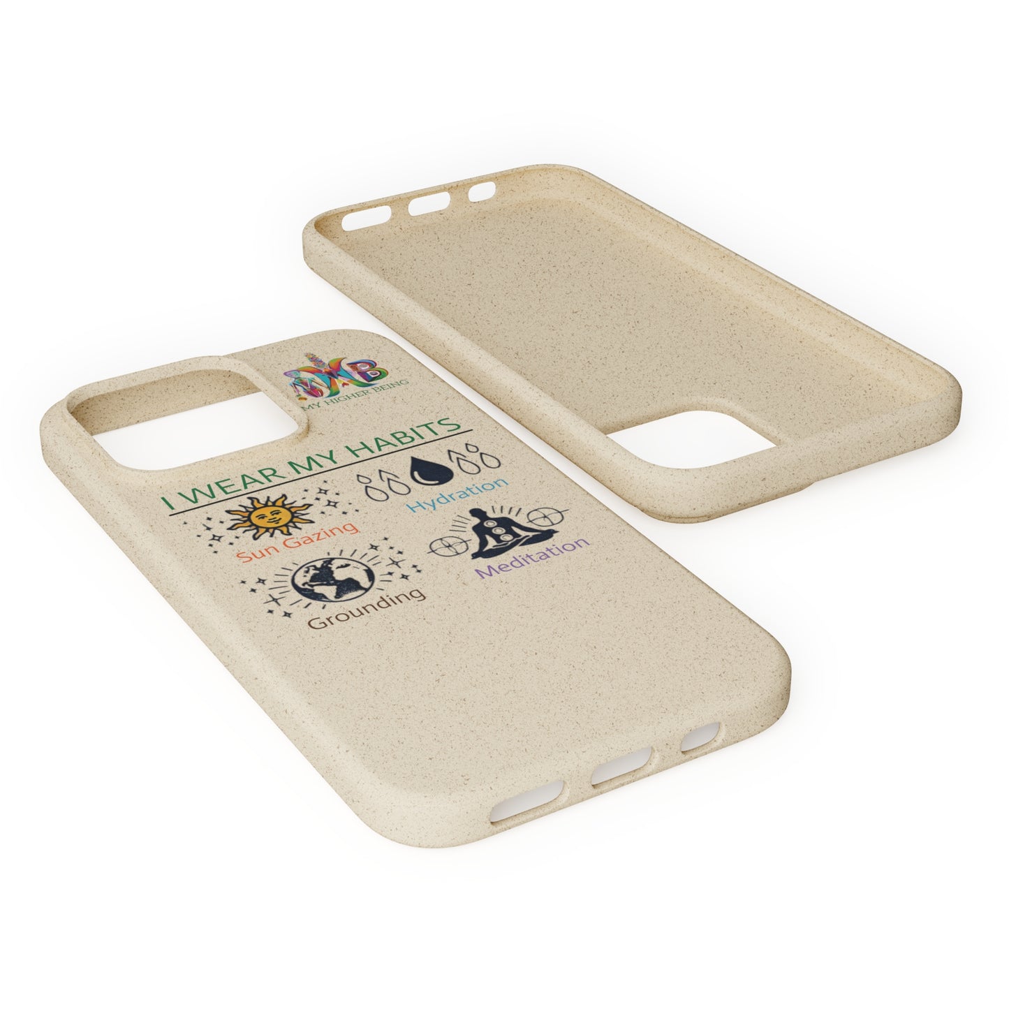 I Wear My Habits — Plastic Free Biodegradable Phone Case — MHB Edition
