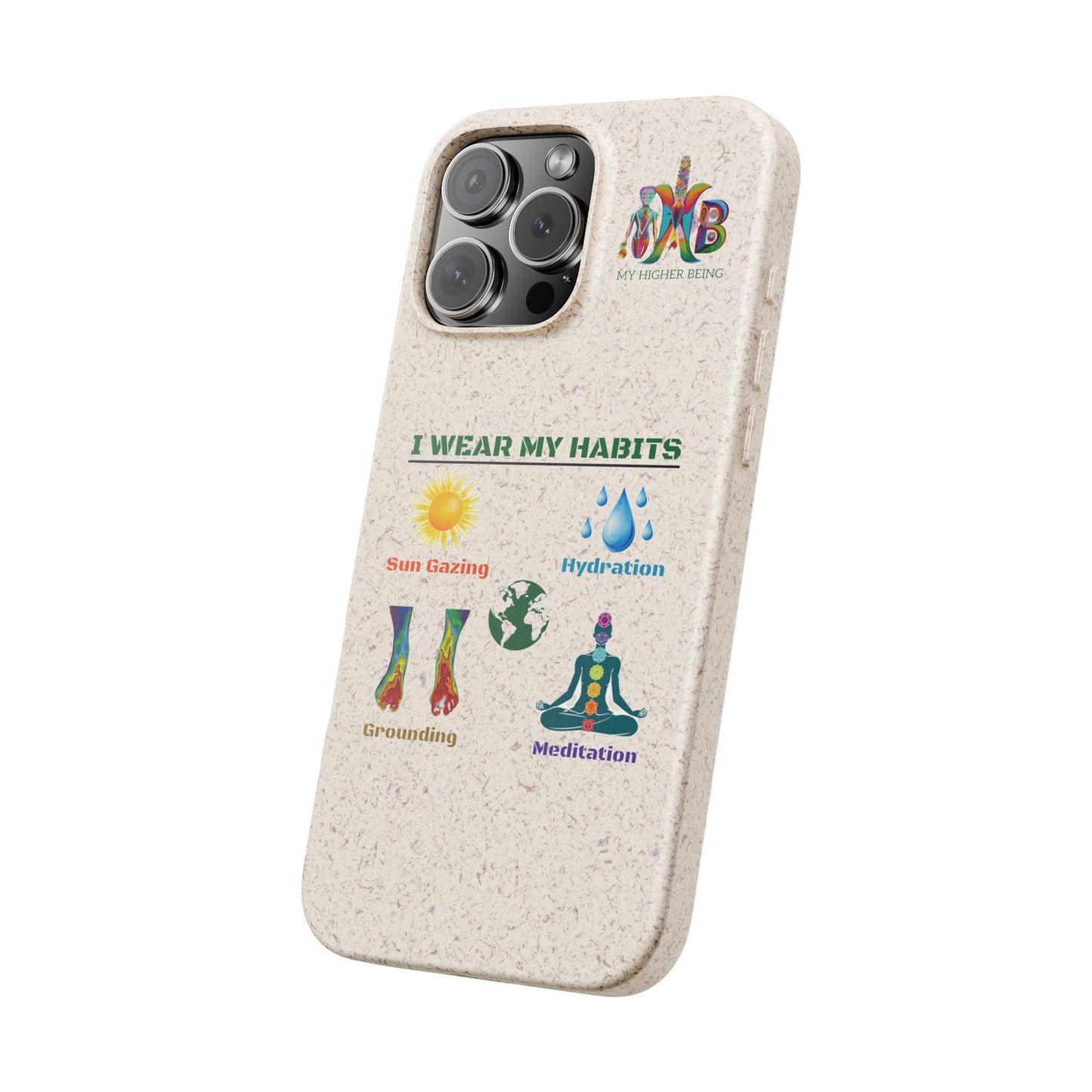 I Wear My Habits — Plastic Free Biodegradable Phone Case