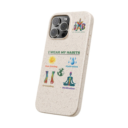 I Wear My Habits — Plastic Free Biodegradable Phone Case