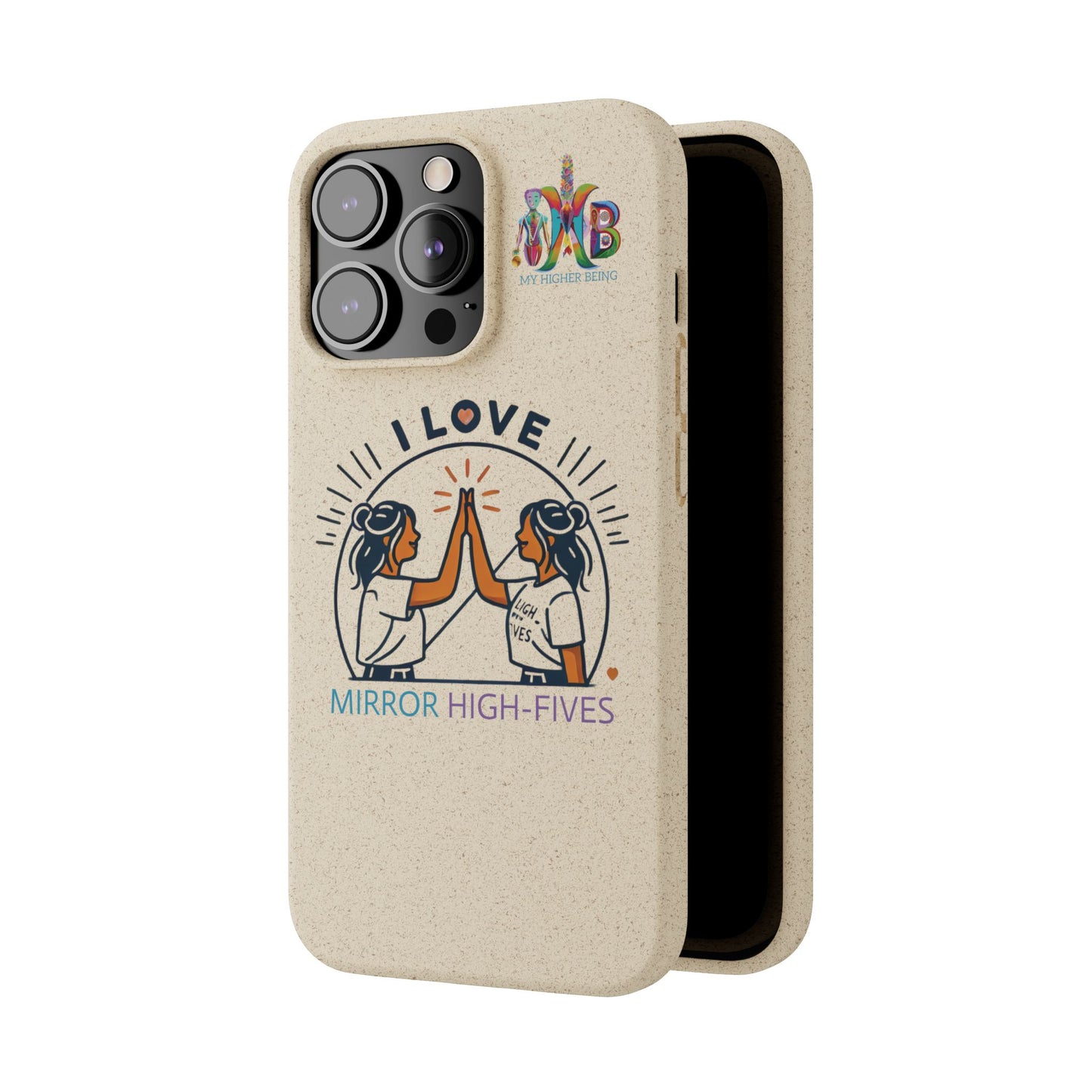 I Love Mirror High-Fives — Plastic Free Biodegradable Phone Case — MHB Edition
