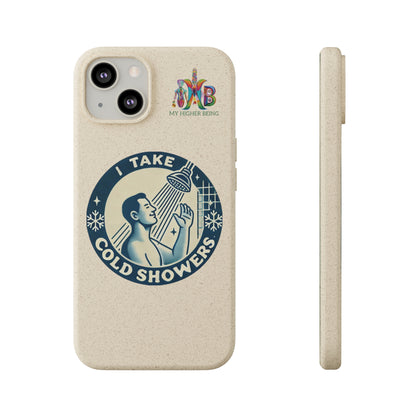 I Take Cold Showers — Plastic Free Biodegradable Phone Case — Design 2