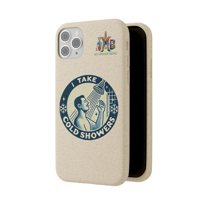 I Take Cold Showers — Plastic Free Biodegradable Phone Case — Design 2