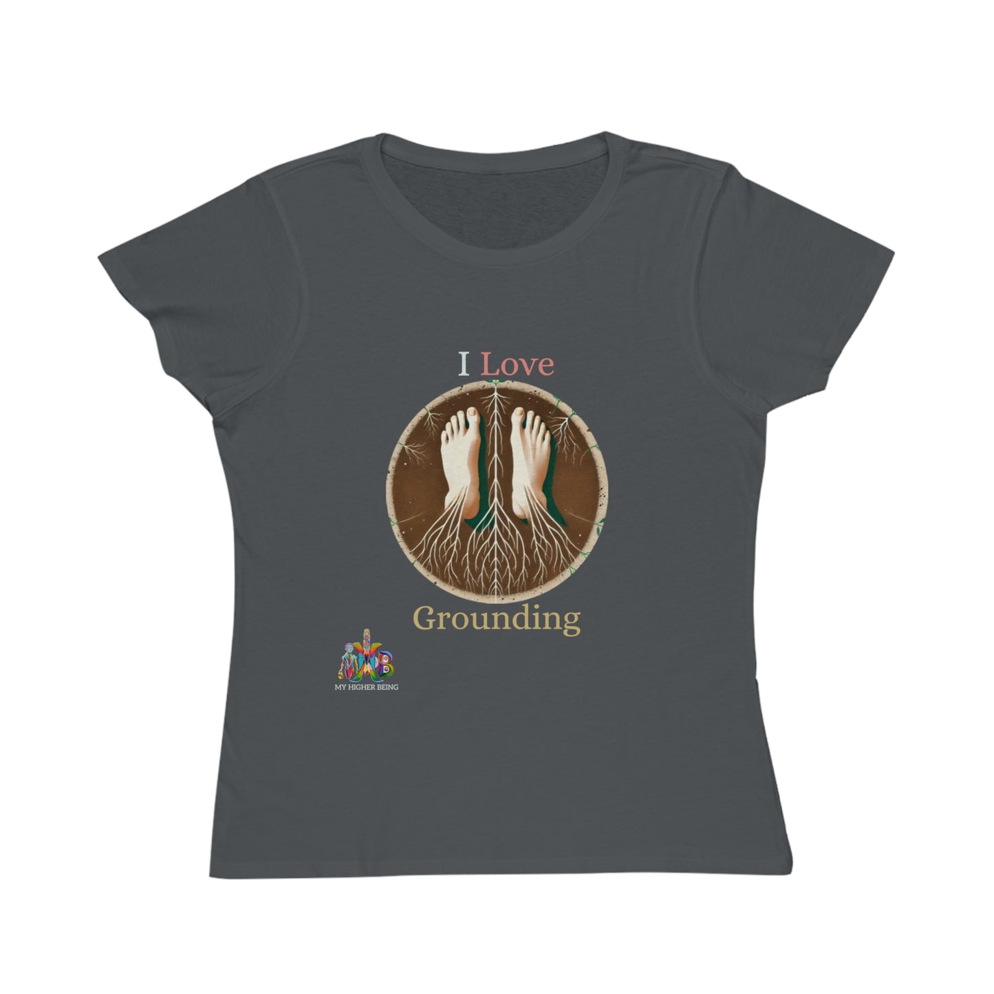 'I Love Grounding'_100% Organic Women's Classic T-Shirt - My Higher Being