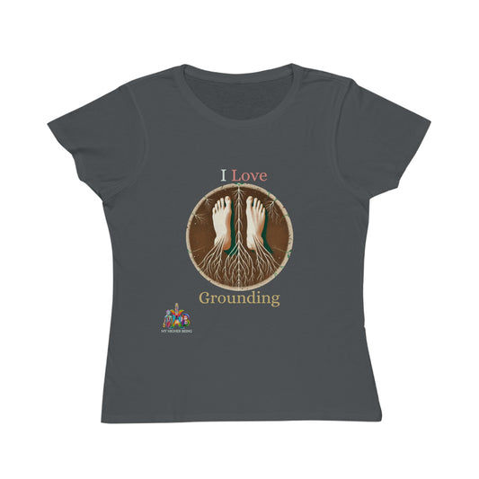 'I Love Grounding'_100% Organic Women's Classic T-Shirt - My Higher Being