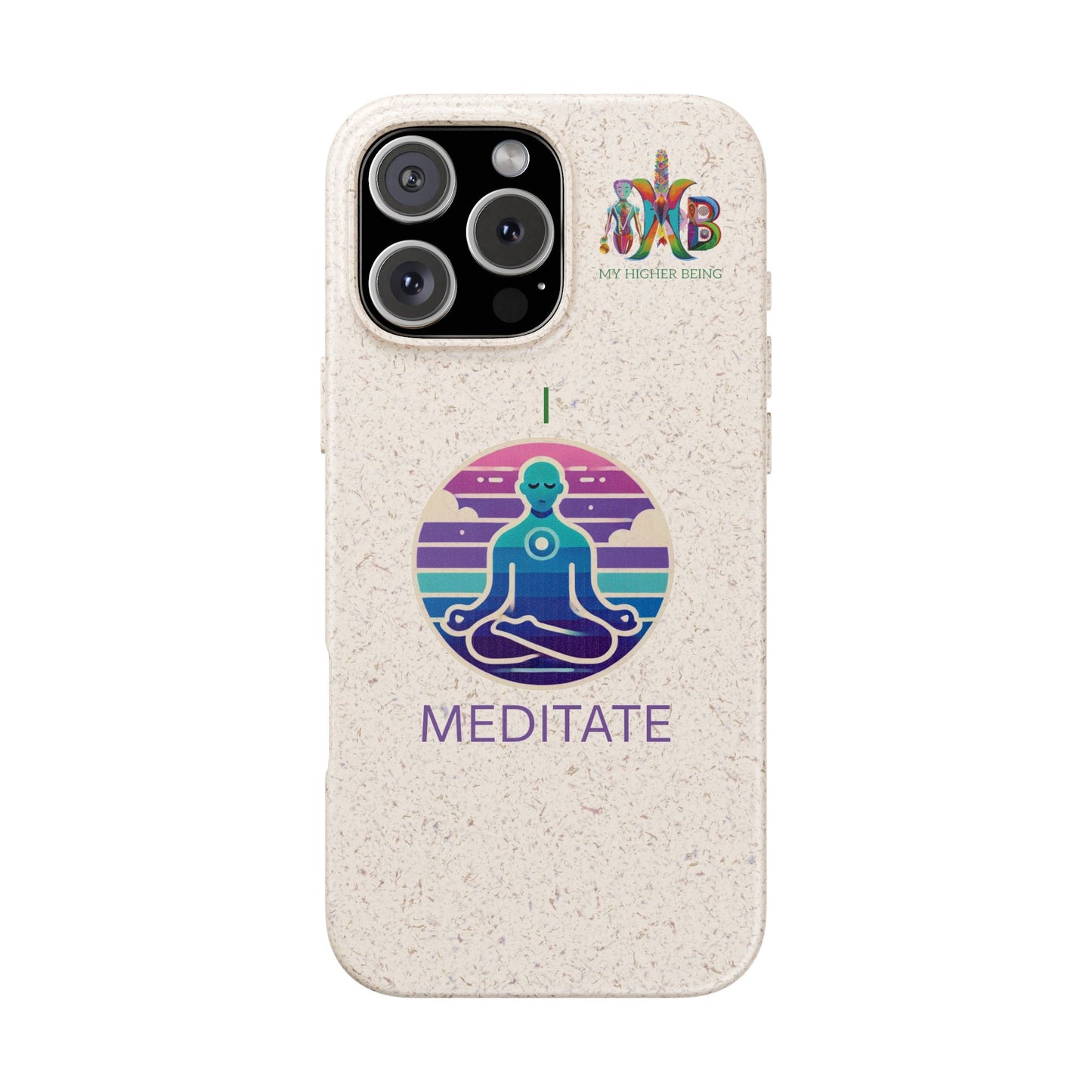 I Meditate — Plastic Free Biodegradable Phone Case — Design 4