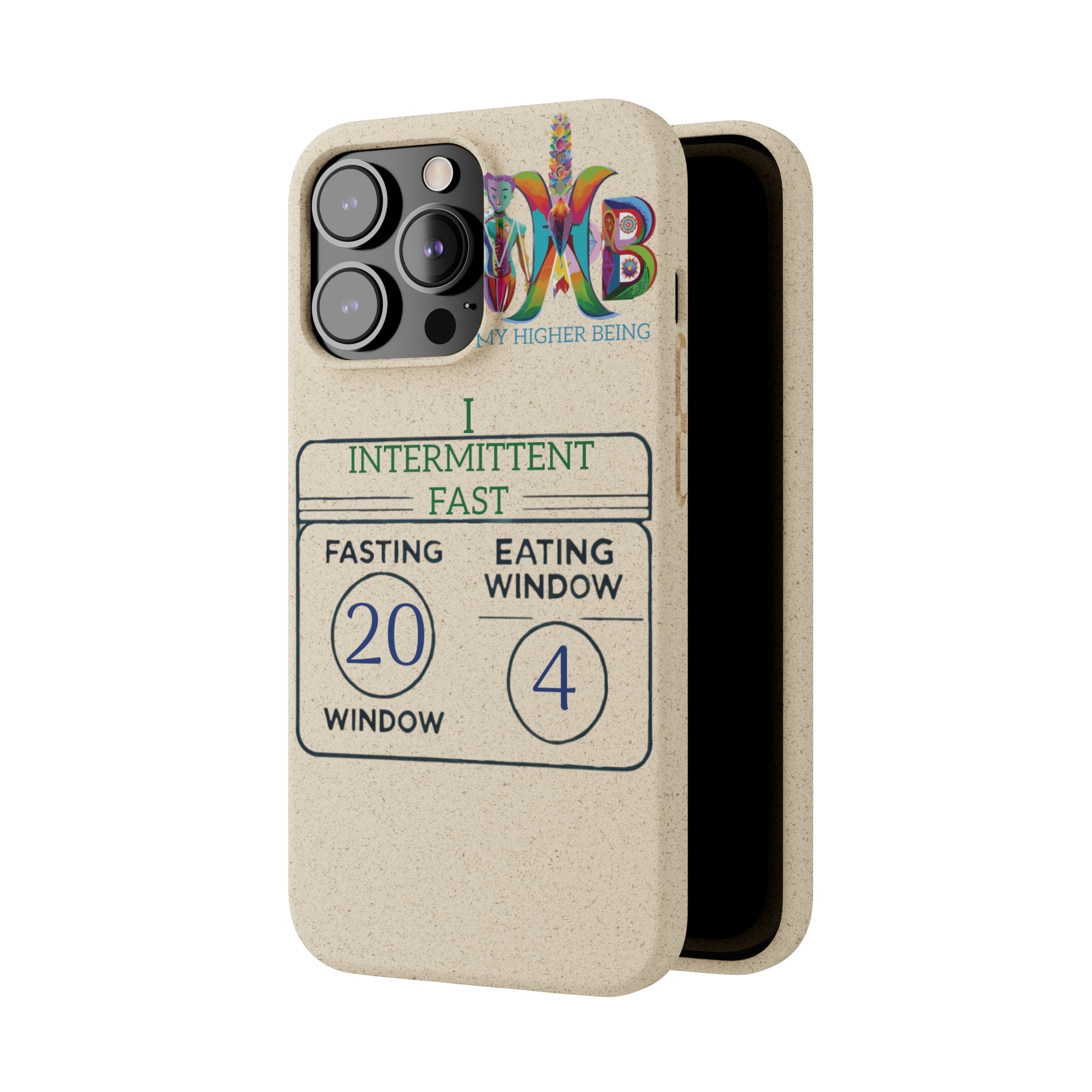 'I Intermittent Fast_20 - 4'_Plastic Free Biodegradable Phone Case (MHB Edition) - My Higher Being