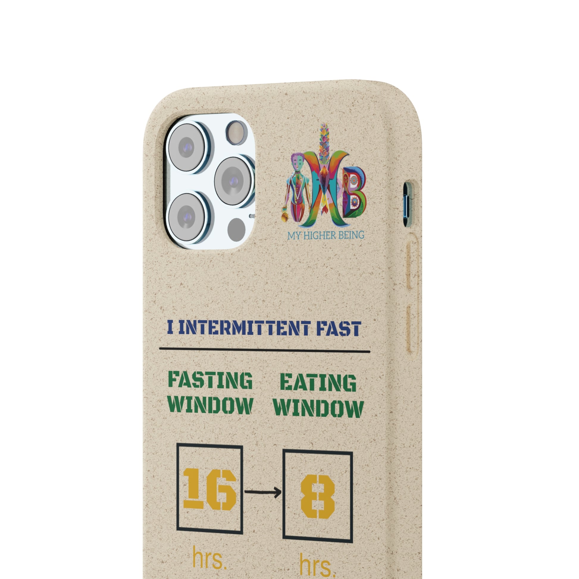 'I Intermittent Fast_16 - 8'_Plastic Free Biodegradable Phone Case (MHB Edition) - My Higher Being