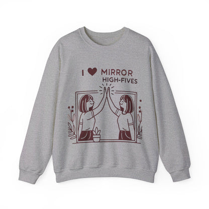 I Love Mirror High Fives Woman's Sweatshirt - My Higher Being