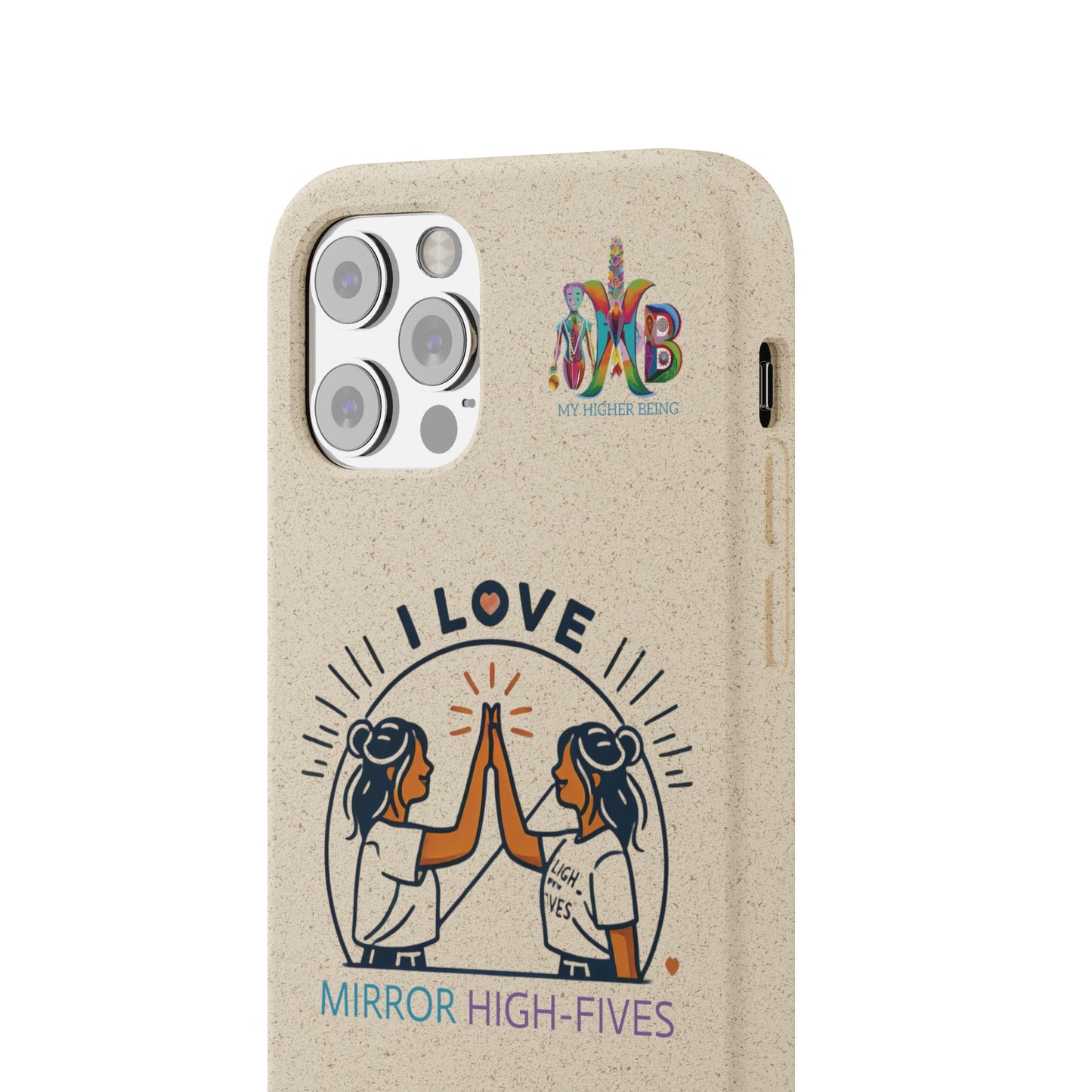 I Love Mirror High-Fives — Plastic Free Biodegradable Phone Case — MHB Edition
