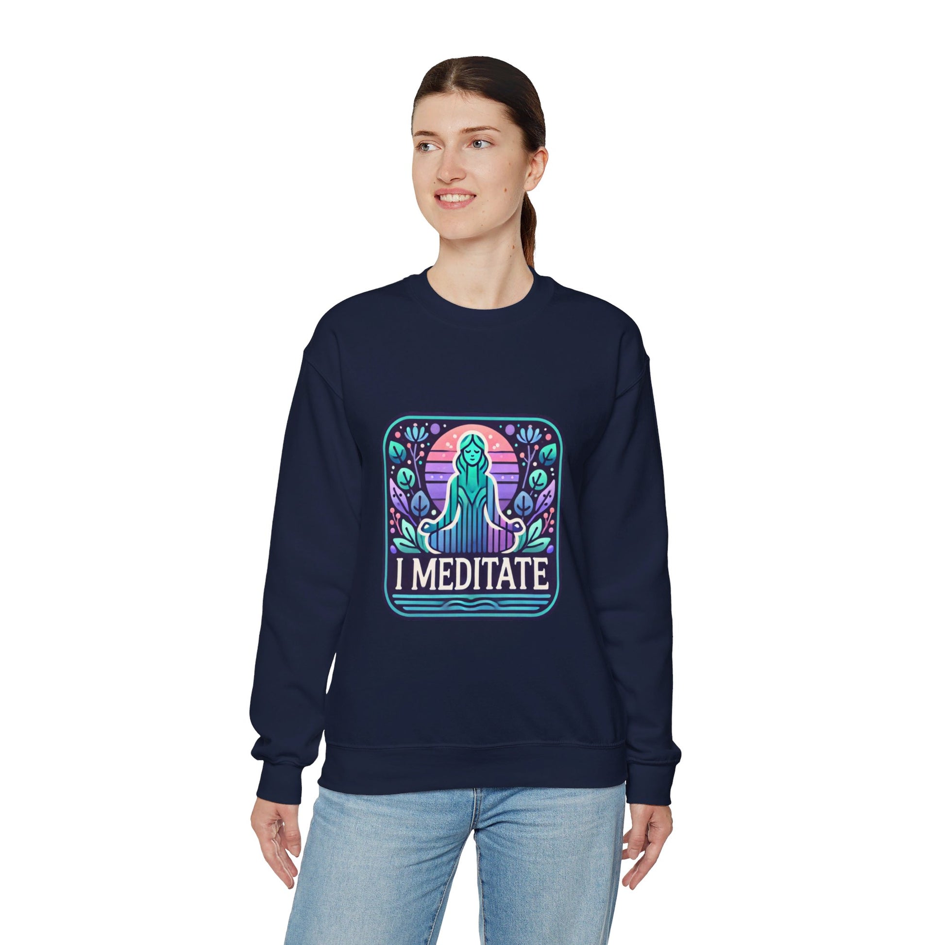 I Meditate Woman's Sweatshirt - My Higher Being