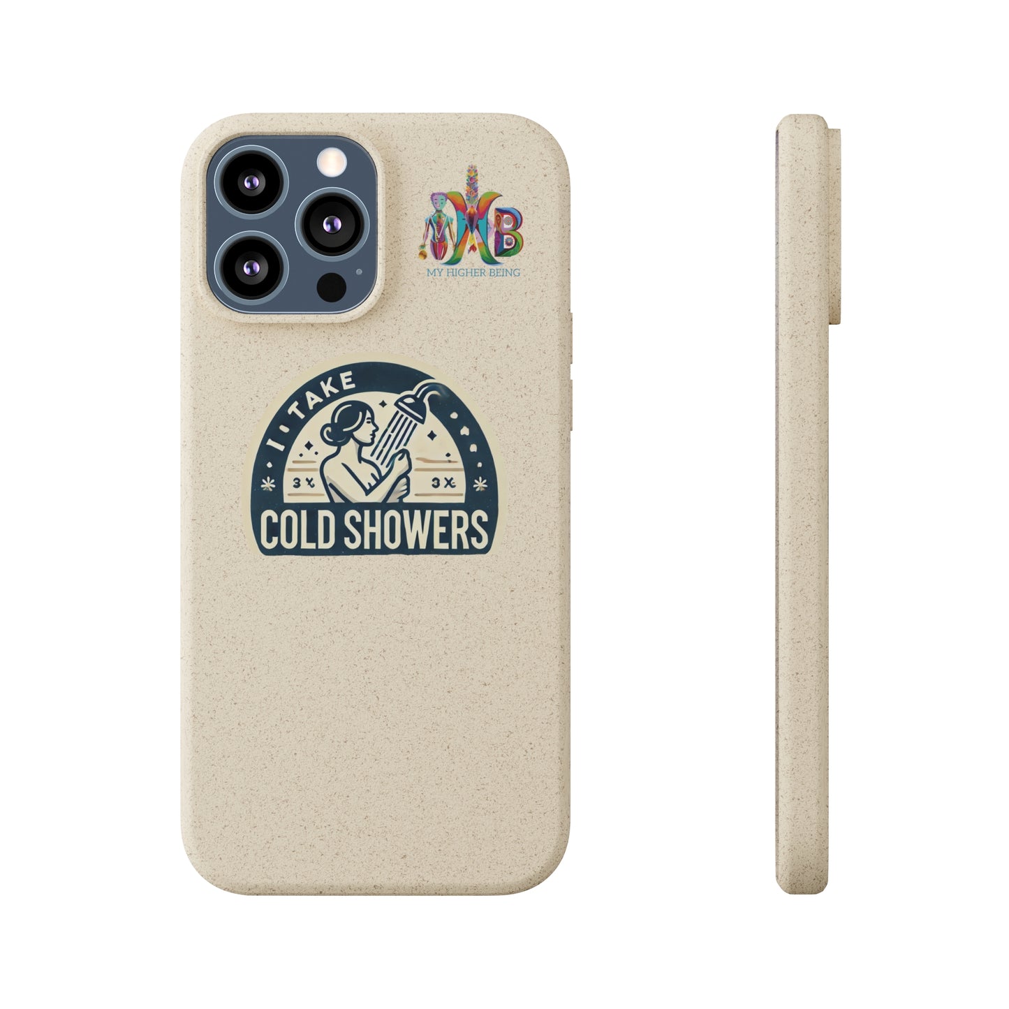 'I Take Cold Showers'_Plastic Free Biodegradable Phone Case (MHB Edition)