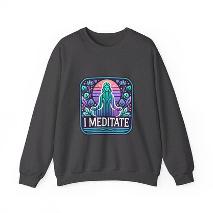 I Meditate Woman's Sweatshirt - My Higher Being