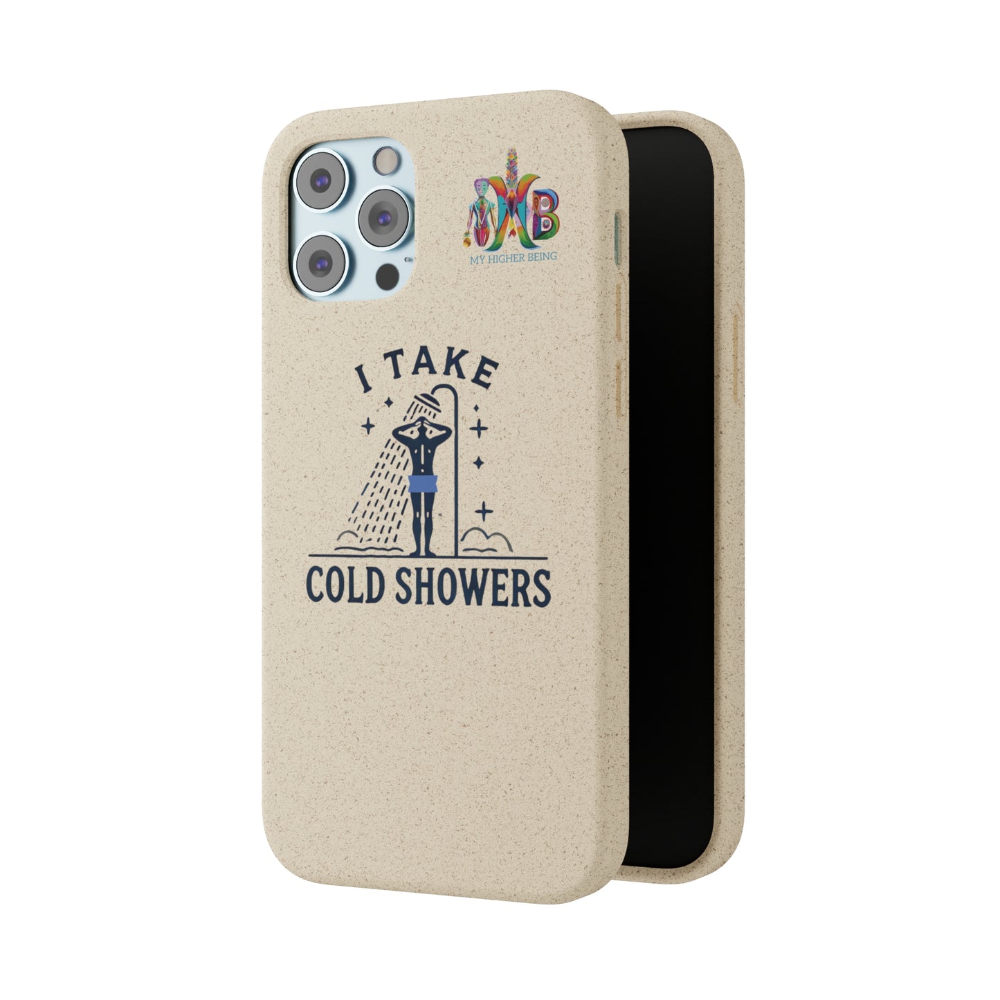 'I Take Cold Showers'_Plastic Free Biodegradable Phone Case (MHB Edition)