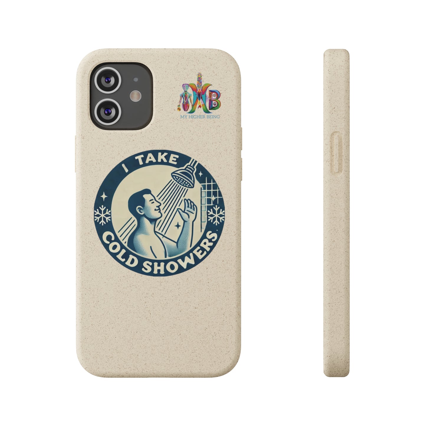 'I Take Cold Showers'_Plastic Free Biodegradable Phone Case (MHB Edition)