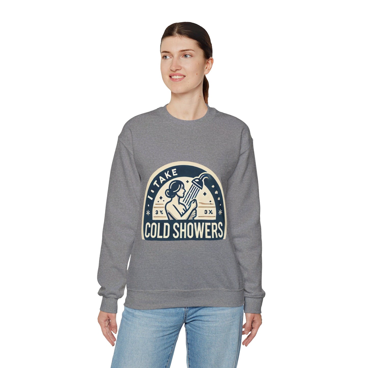 I Take Cold Showers Woman's Sweatshirt - My Higher Being