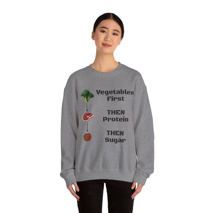 Vegetables First Sweatshirt - My Higher Being