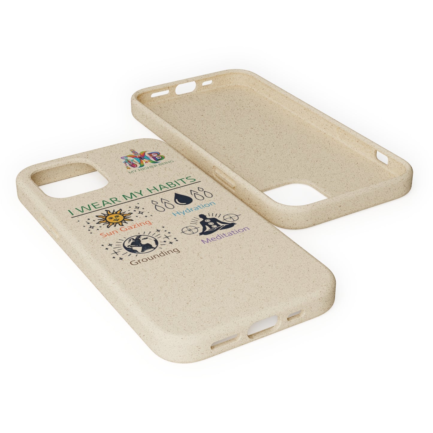 I Wear My Habits — Plastic Free Biodegradable Phone Case — MHB Edition