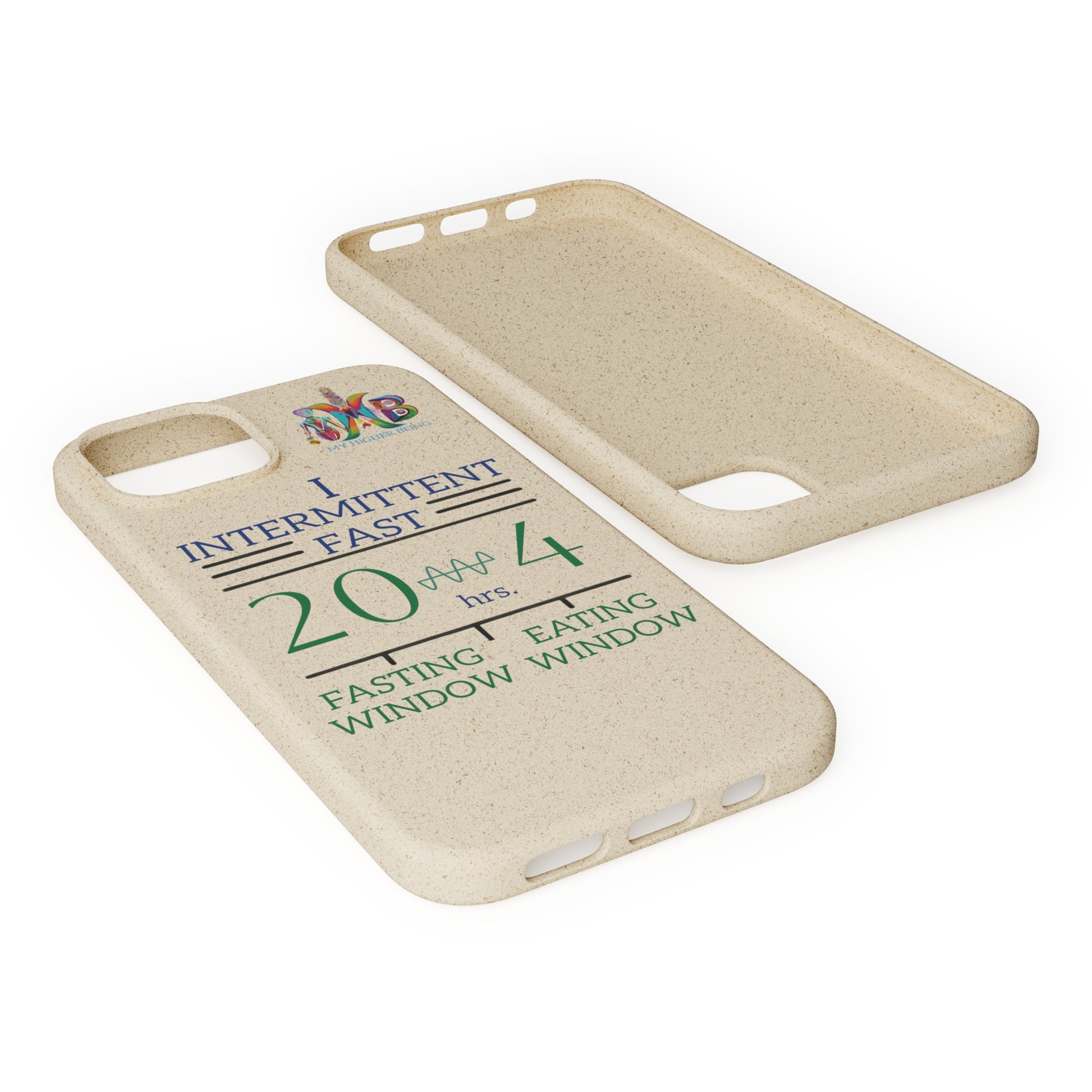 'I Intermittent Fast_20 - 4'_Plastic Free Biodegradable Phone Case (MHB Edition) - My Higher Being