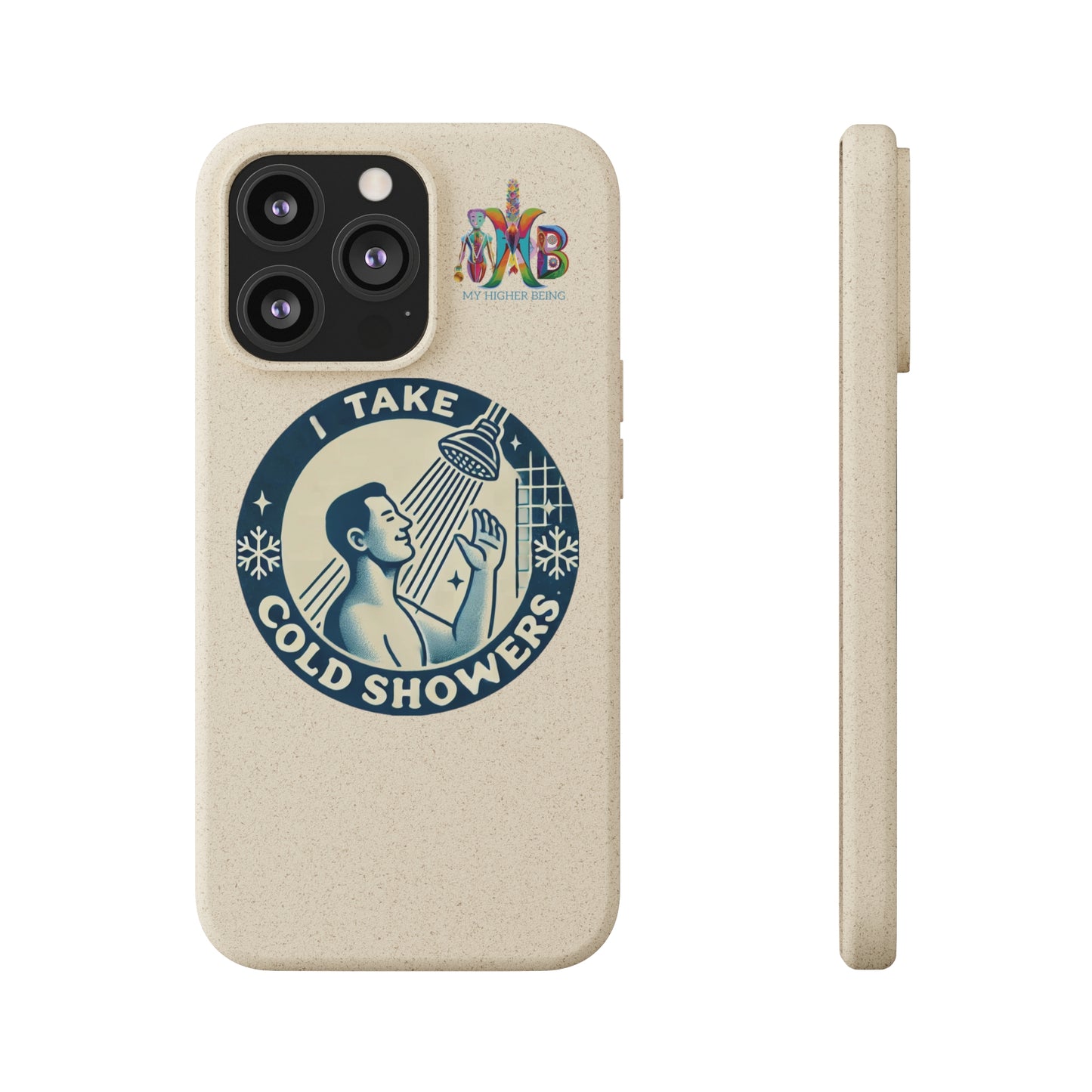 'I Take Cold Showers'_Plastic Free Biodegradable Phone Case (MHB Edition)