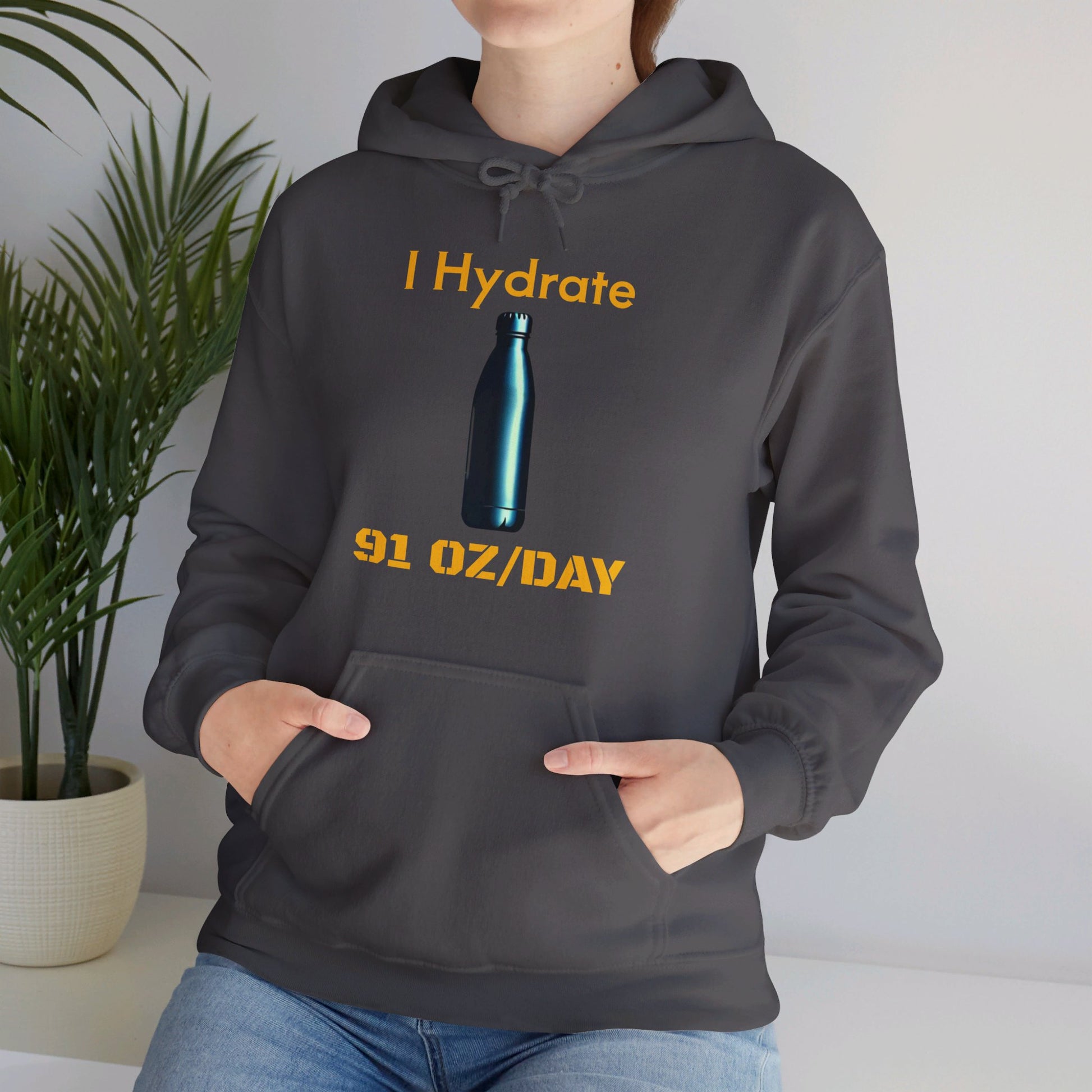 I Hydrate Woman's Hoodie_91 oz/day - My Higher Being