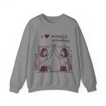 I Love Mirror High Fives Woman's Sweatshirt - My Higher Being