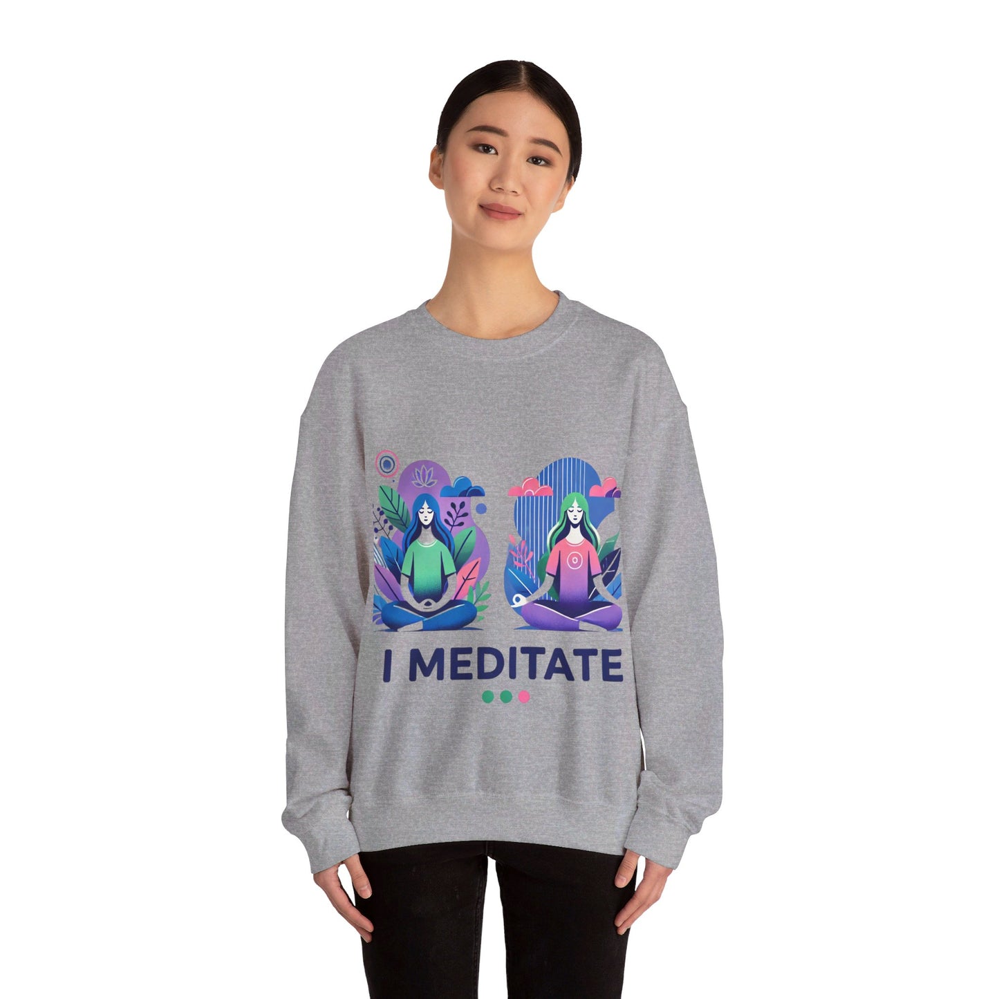 I Meditate Woman's Sweatshirt - My Higher Being