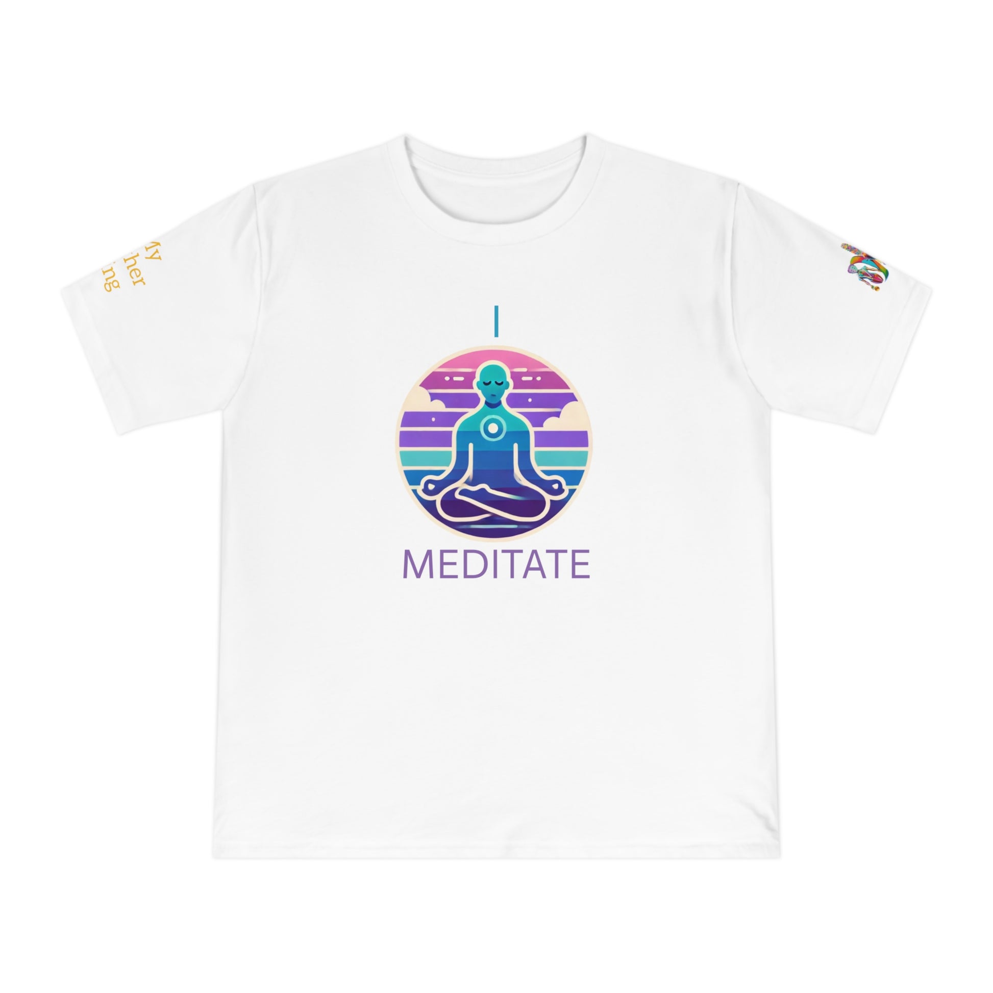 'I Meditate' (MHB EDITION)_100% Organic Cotton T-Shirt - My Higher Being