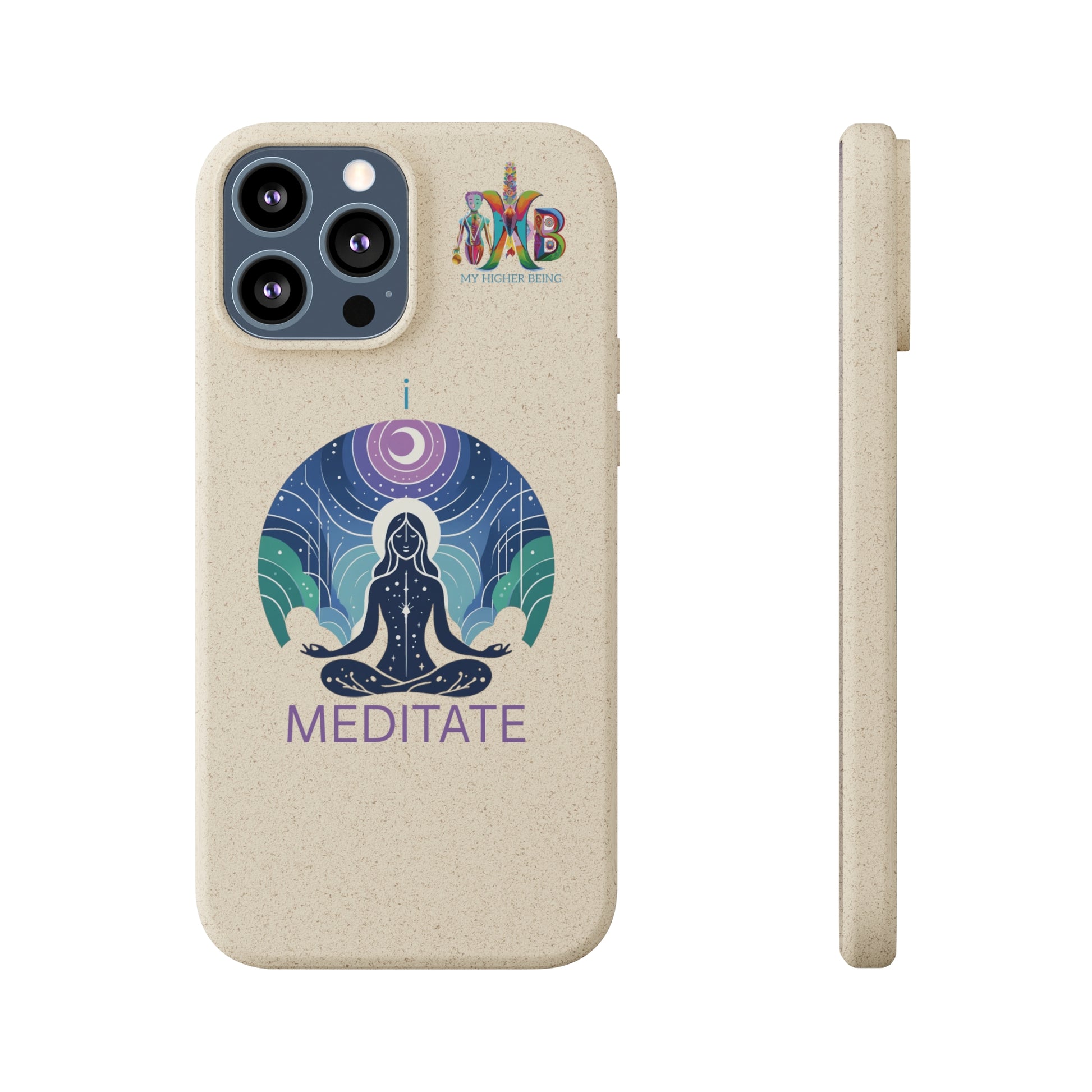 'I Meditate'_Plastic Free Biodegradable Phone Case (MHB Edition) - My Higher Being