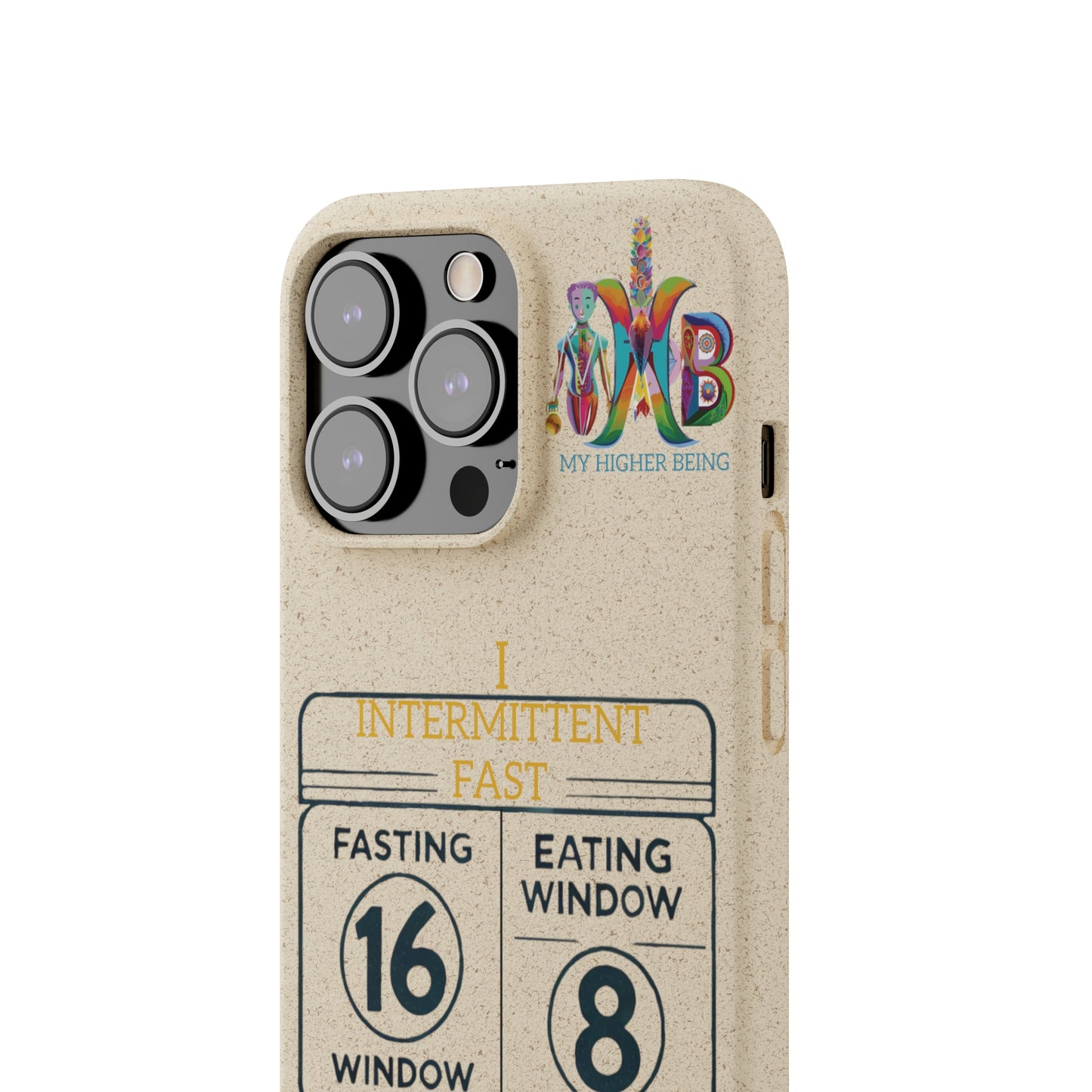 'I Intermittent Fast_16-8'_Plastic Free Biodegradable Phone Case (MHB Edition)