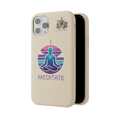 I Meditate — Plastic Free Biodegradable Phone Case — Design 4