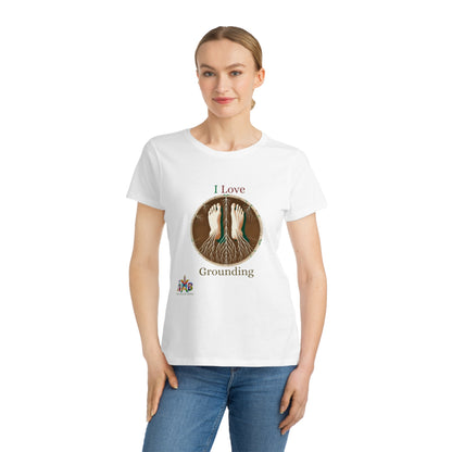 'I Love Grounding'_100% Organic Women's Classic T-Shirt - My Higher Being