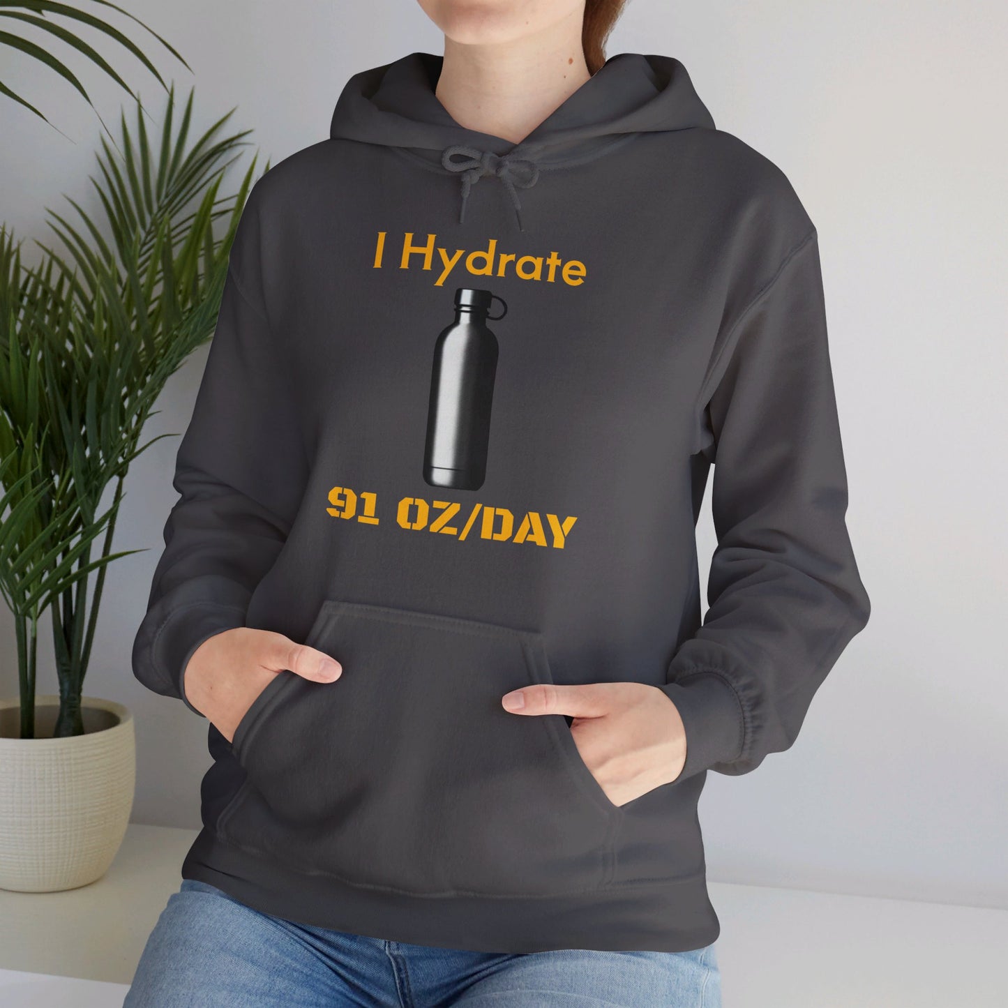 I Hydrate Woman's Hoodie_91 oz/day - My Higher Being