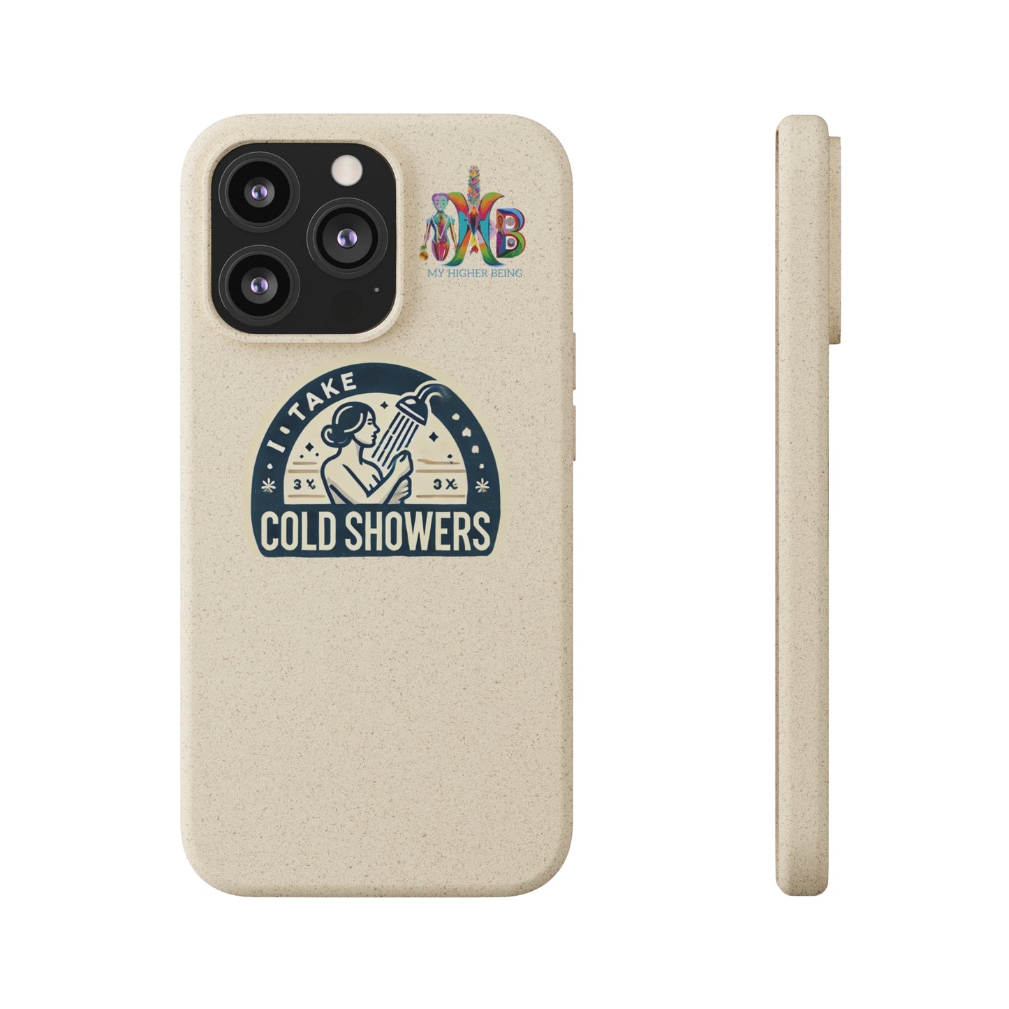 'I Take Cold Showers'_Plastic Free Biodegradable Phone Case (MHB Edition)