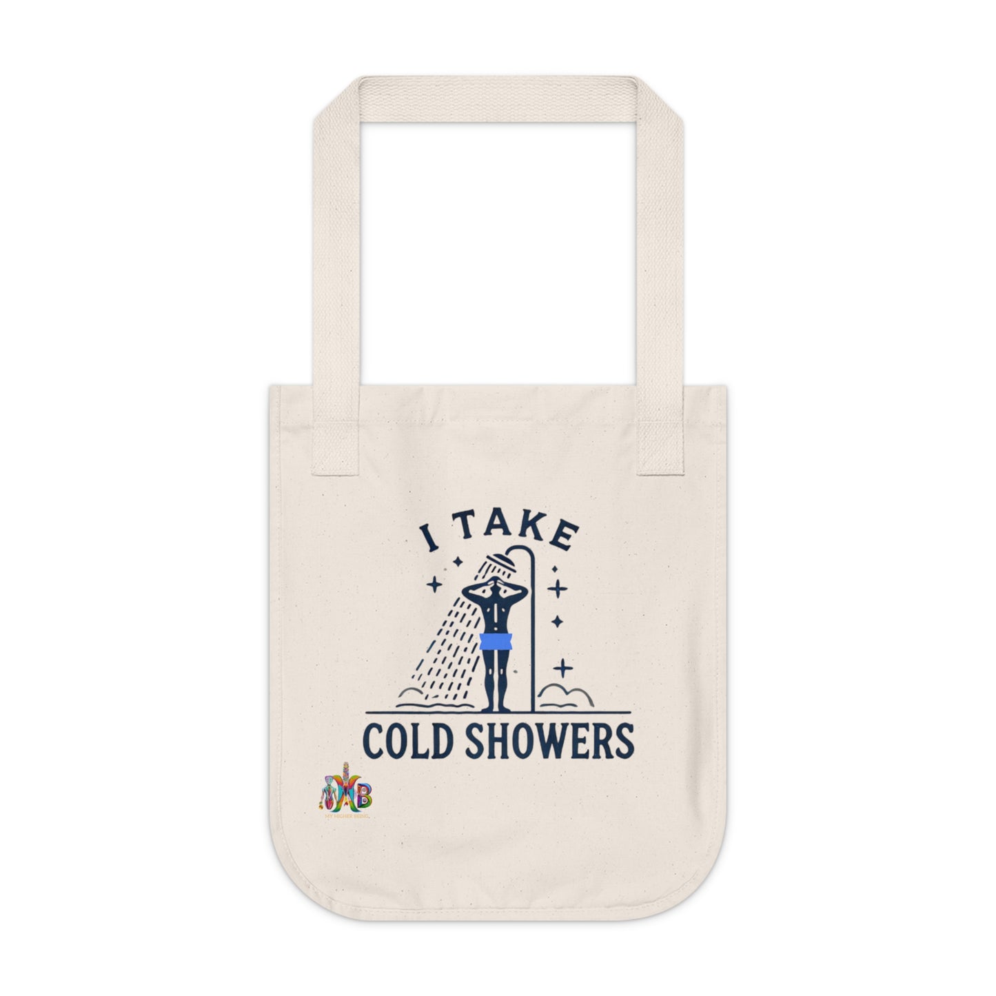 'I Take Cold Showers'_100% Organic Cotton Canvas Tote Bag