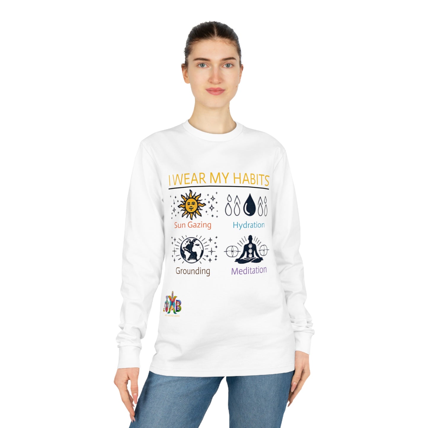 I Wear My Habits — 100% Organic Cotton Long Sleeve Tee — Design 2