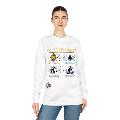 I Wear My Habits — 100% Organic Cotton Long Sleeve Tee — Design 2