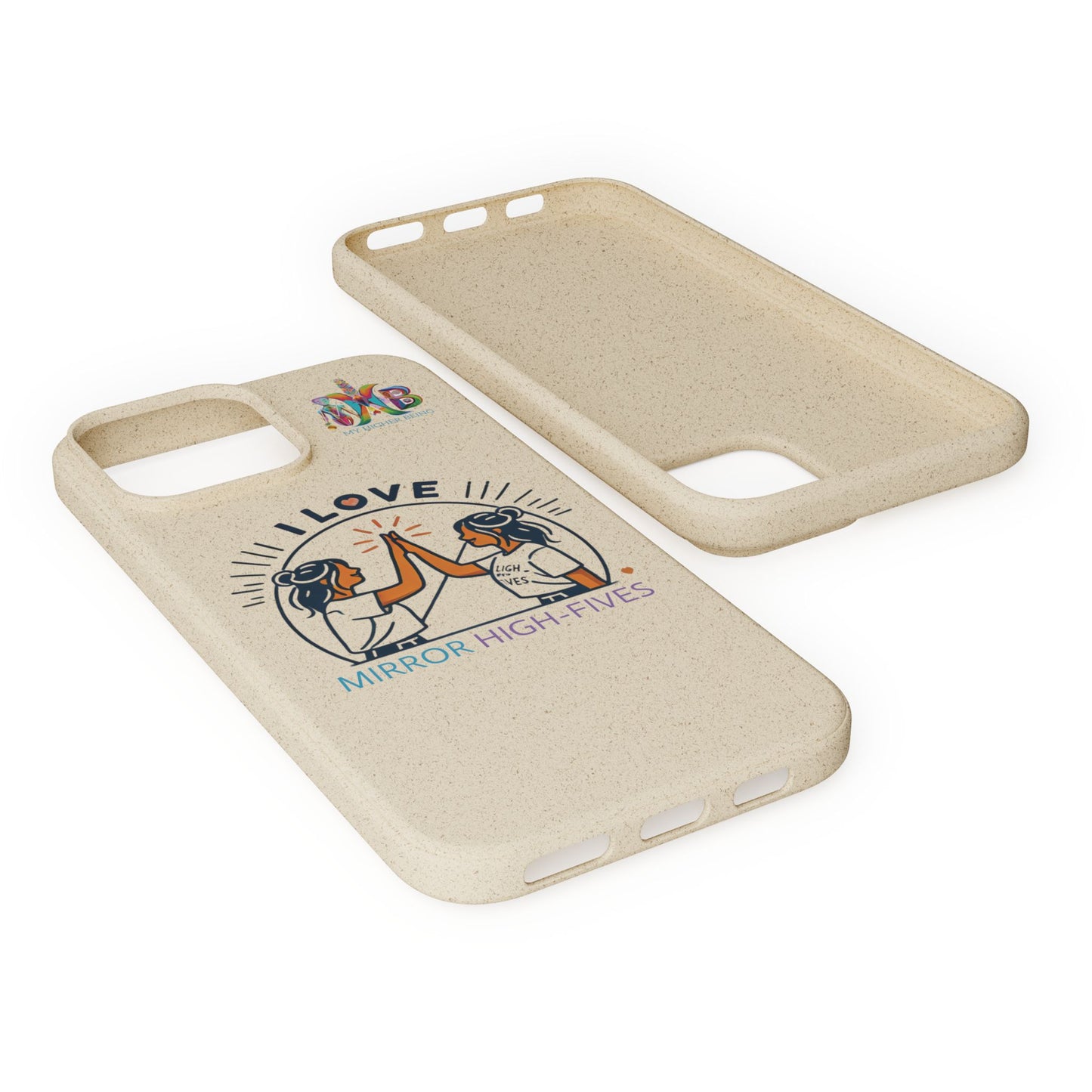 I Love Mirror High-Fives — Plastic Free Biodegradable Phone Case — MHB Edition