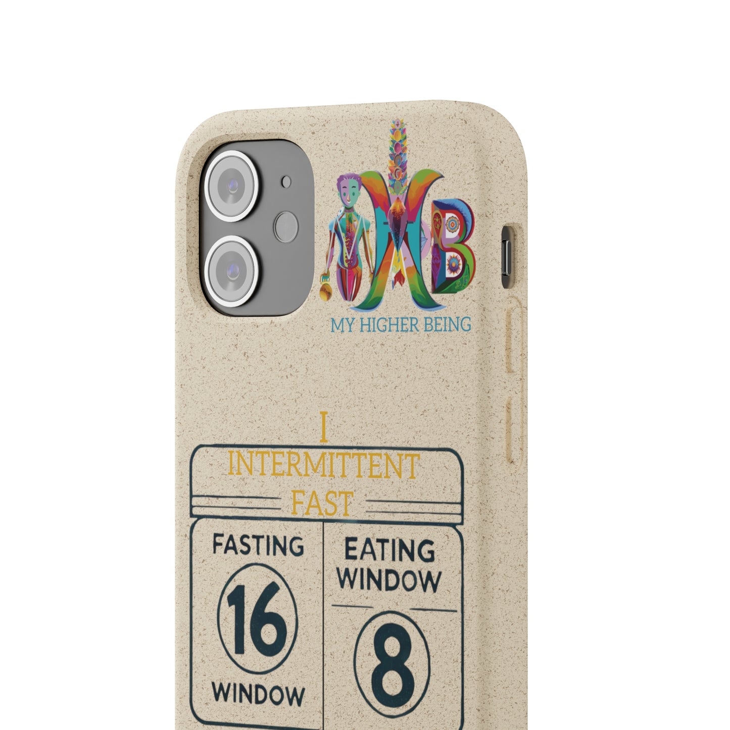 'I Intermittent Fast_16-8'_Plastic Free Biodegradable Phone Case (MHB Edition)