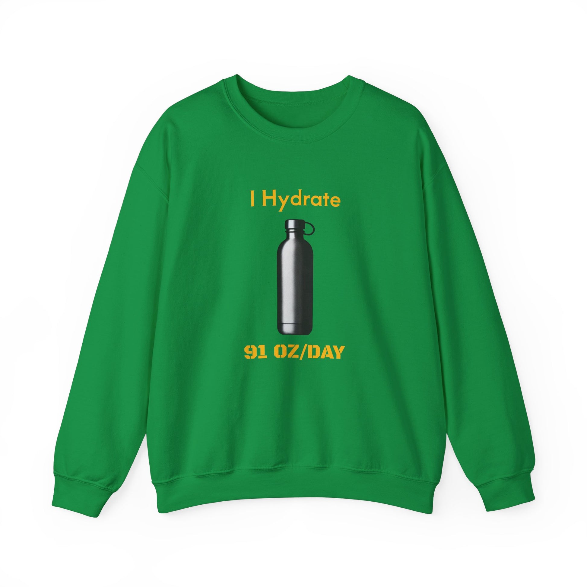 I Hydrate Woman's Sweatshirt_91 oz/day - My Higher Being