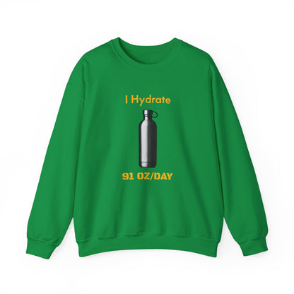 I Hydrate Woman's Sweatshirt_91 oz/day - My Higher Being