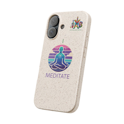 I Meditate — Plastic Free Biodegradable Phone Case — Design 4