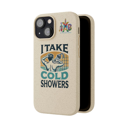 'I Take Cold Showers'_Plastic Free Biodegradable Phone Case (MHB Edition)