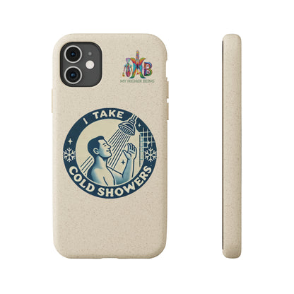 I Take Cold Showers — Plastic Free Biodegradable Phone Case — Design 2