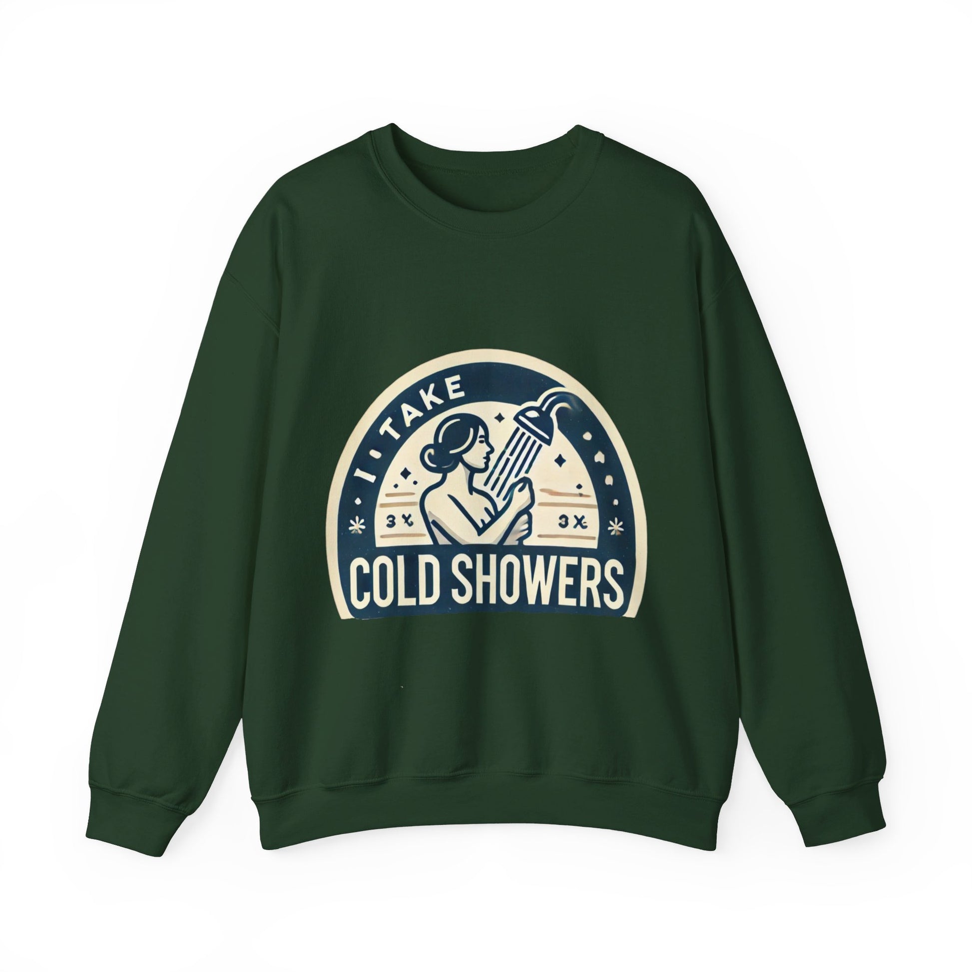 I Take Cold Showers Woman's Sweatshirt - My Higher Being