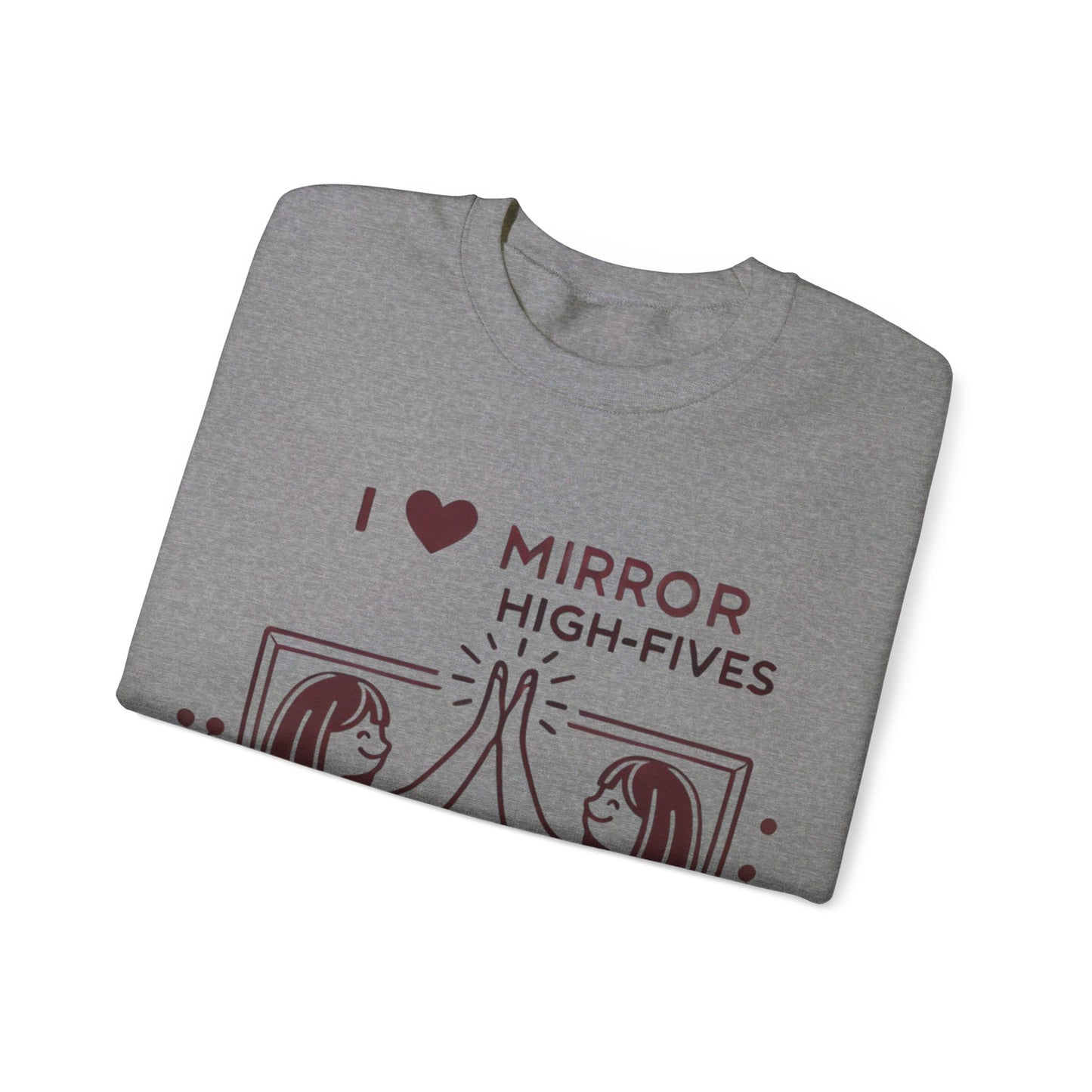 I Love Mirror High Fives Woman's Sweatshirt - My Higher Being