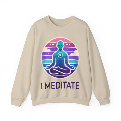 I Meditate Man's Sweatshirt - My Higher Being