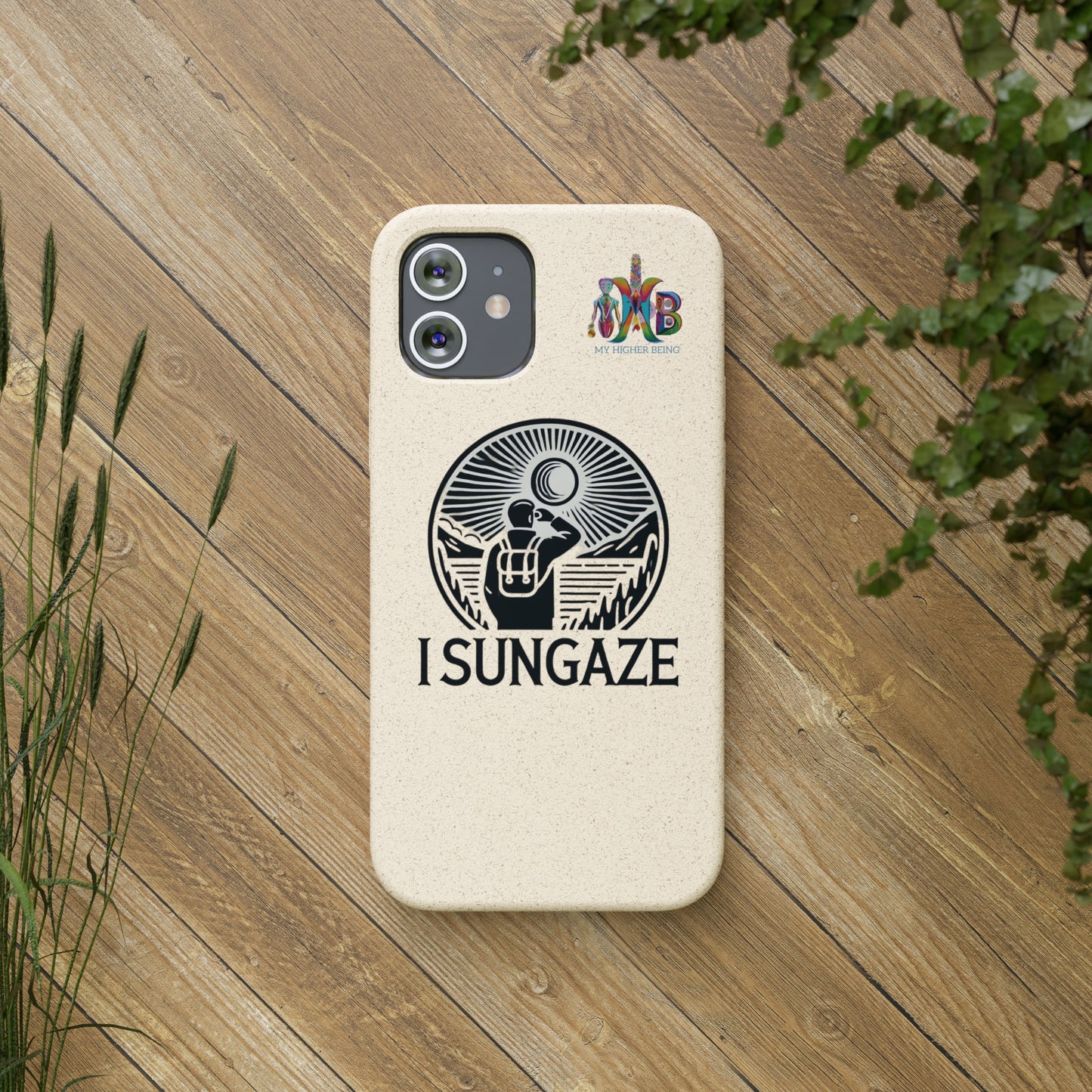 'I Sungaze'_Plastic Free Biodegradable Phone Case (MHB Edition) - My Higher Being