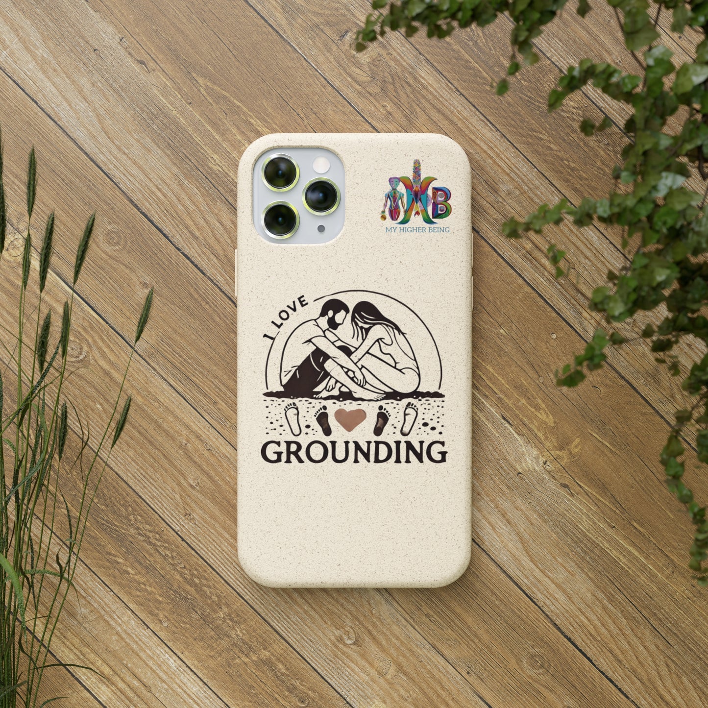 'I Love Grounding'_Plastic Free Biodegradable Phone Case (MHB Edition) - My Higher Being