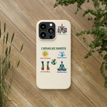 I Wear My Habits — Plastic Free Biodegradable Phone Case