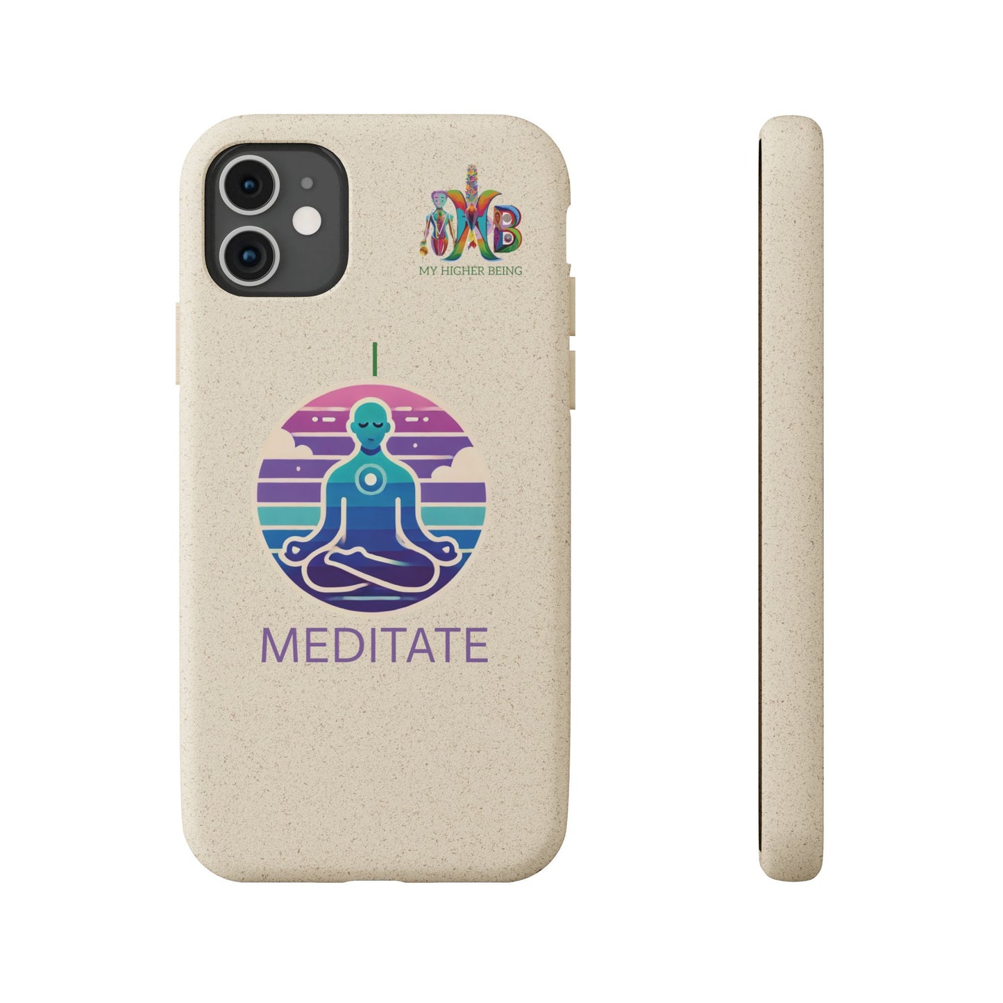I Meditate — Plastic Free Biodegradable Phone Case — Design 4